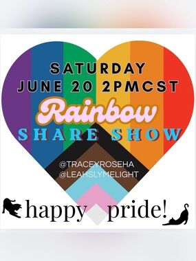 🌈 Rainbow Share Show! 6/20 2pm